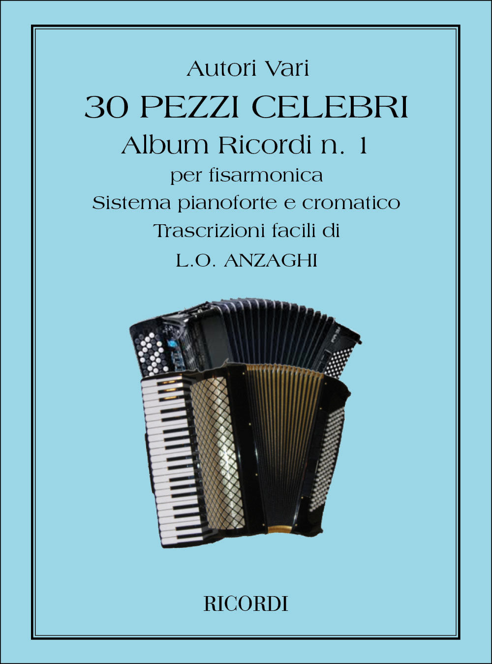 Ricordi 30 Pezzi Celebri Per Fisarmonica