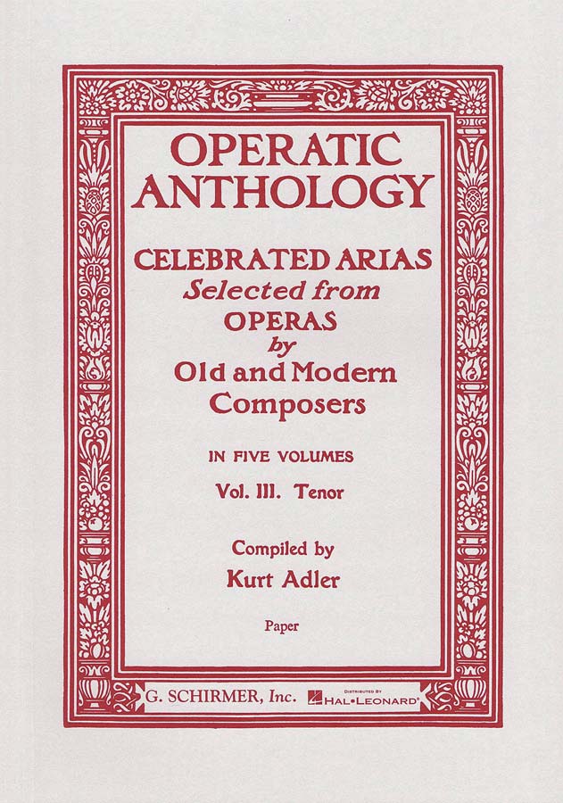 Schirmer OPERATIC ANTHOLOGY VOL. 3 - TENOR ET PIANO