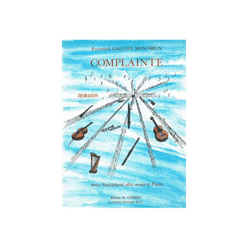 GALLOIS-MONTBRUN RAYMOND - COMPLAINTE - SAXOPHONE ET PIANO