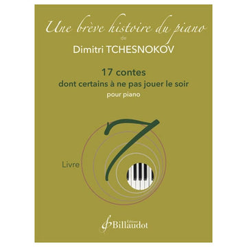 Tchesnokov D. - Une Brève Histoire du Piano - Livre 7