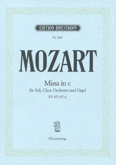 Edition Breitkopf Mozart Wolfgang Amadeus - Grosse Messe C-moll KV427 - Piano