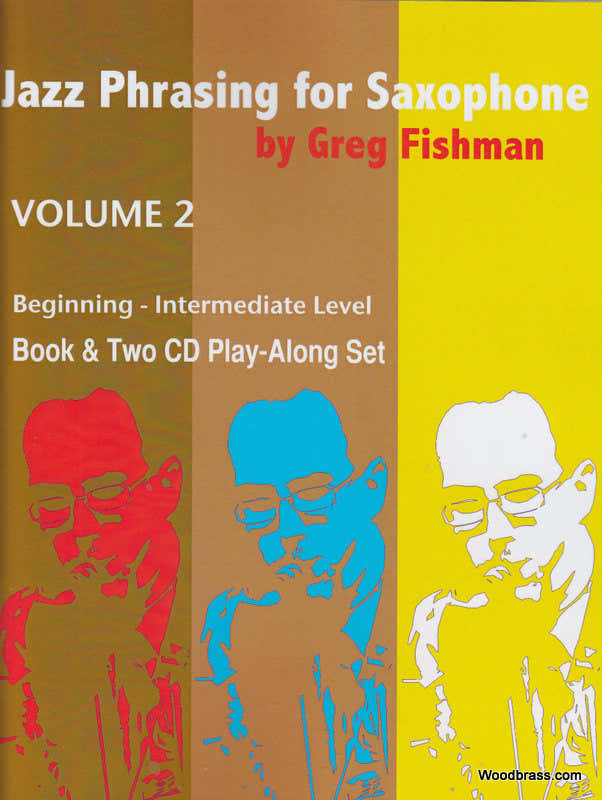 Fishman G. - Jazz Phrasing For Saxophone Vol. 2 + 2 CD'S
