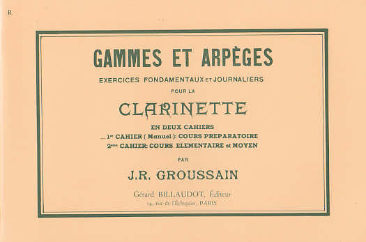 Billaudot Groussain - Gammes et Arpeges Vol.1 - Clarinette