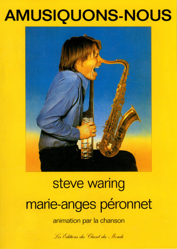 Steve Waring - AMUSIQUONS-nous