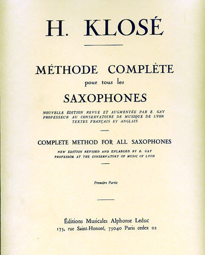 Leduc Klose - Methode Complete Pour Tous Les Saxophones Vol.1
