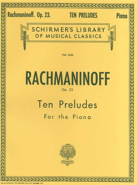 Schirmer SERGEI RACHMANINOV TEN PRELUDES FOR PIANO OP.23 - PIANO SOLO
