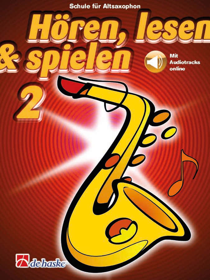 Hören lesen & spielen 2 Altsaxophon