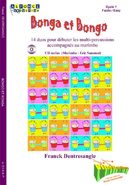 Alfonce Production Dentresangle Franck - Bonga et Bongo + CD - MULTI-percussion et Autres Instruments