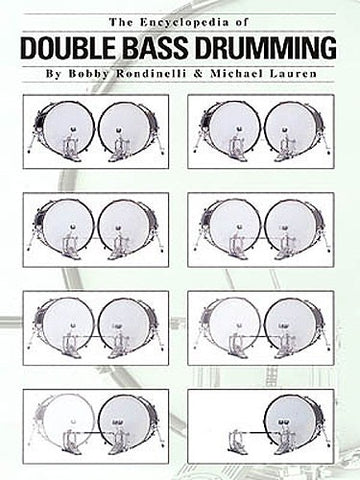 Rondinelli Bobby - The Encyclopedia Of Double Bass Drumming - Drums