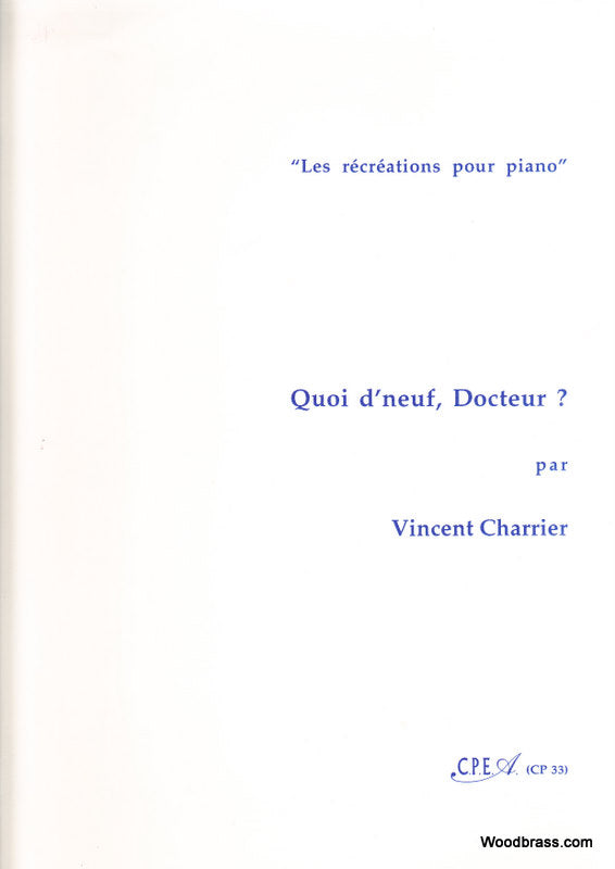 Cpea Charrier Vincent - Quoi D'Neuf Docteur? - Piano