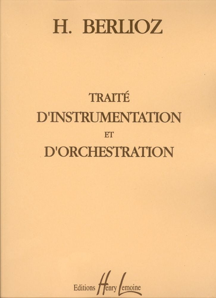 Lemoine Berlioz - Traité Instrum.& Orchestration - Théorie Musicale