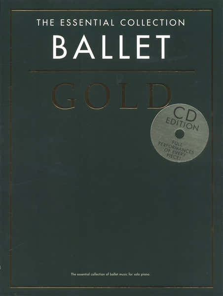 The Essential Collection - Ballet Gold - Piano Solo