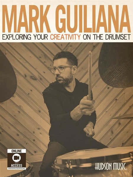 Hal Leonard Guiliana M. - Exploring Your Creativity On The Drumset + Video En Ligne
