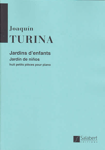 Turina Joaquin - Jardins D'enfants - 8 Petites Pièces Pour Piano