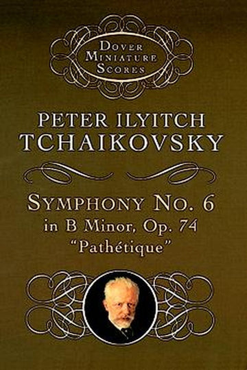 Tchaikovsky P.i. - Symphony N°6 In B Minor Op.74 - Miniature Scores