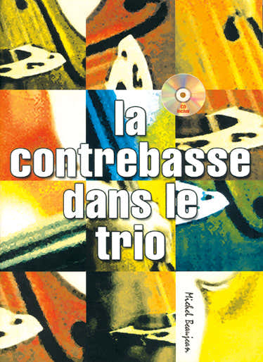 Beaujean M. - Contrebasse Dans Le Trio + CD - Contrebasse