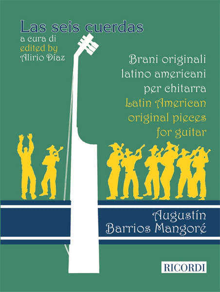Ricordi Barrios Mangore Augustin - Latin American Original Pièces For Guitar