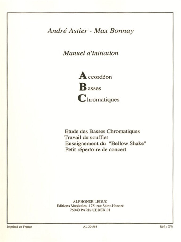 Leduc Astier Andre & Bonnay Max - Manuel D'initiation Abc - Accordeon Basses Chromatiques