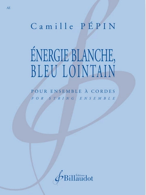 Billaudot Pepin Camille - Energie Blanche Bleu Lointain