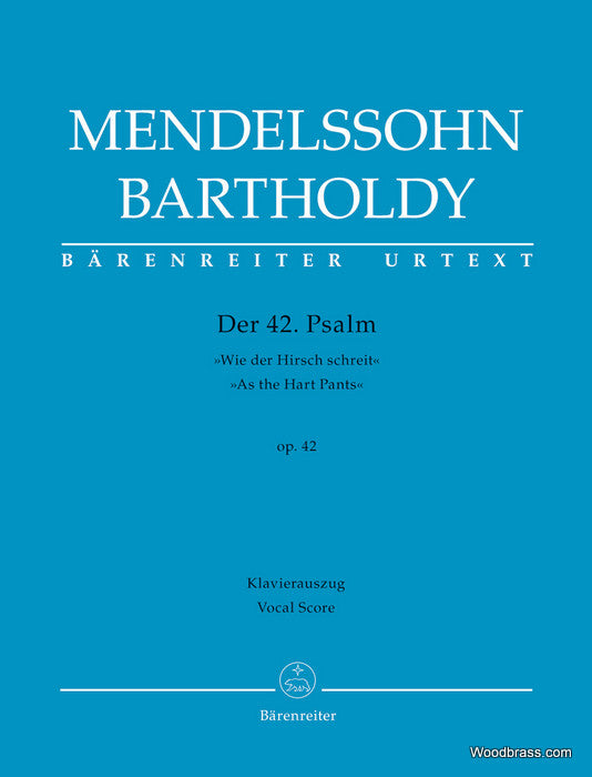 Barenreiter Mendelssohn F. - Der 42. Psalm "wie Der Hirsch Schreit" Op.42 - Vocal Score