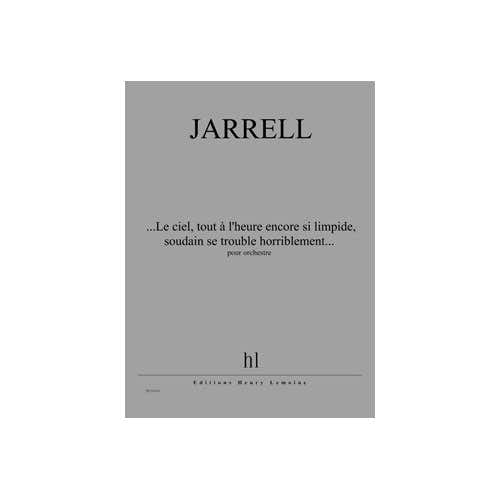 Jobert Jarrell - ...Le Ciel Tout À L'Heure.. - Orchestre