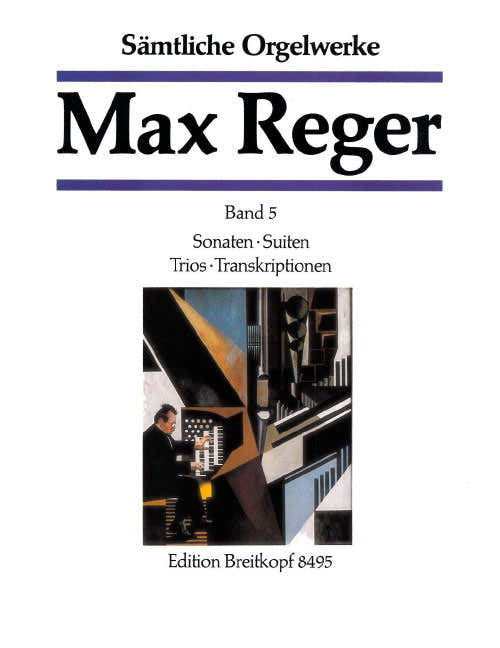 REGER M. - SAMTLICHE ORGELWERKE BAND 5