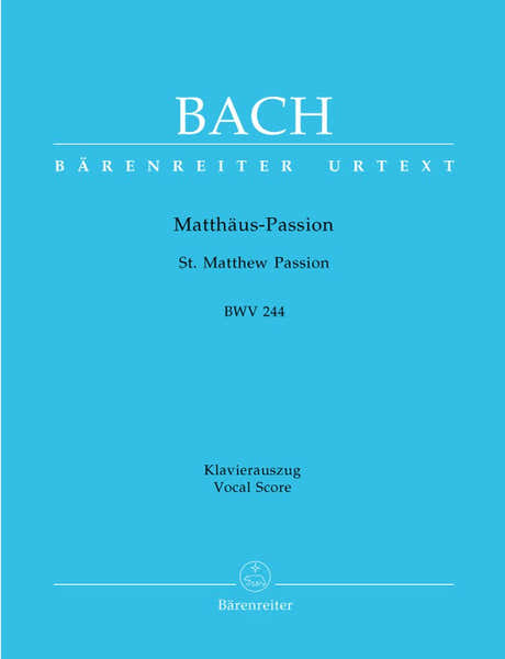 Barenreiter J.S - Passion Selon St Mathieu Bwv 244 - Reduction Ch Piano