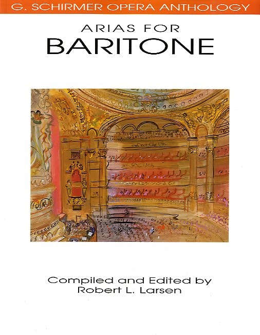 Schirmer Opera Anthology Arias For Baritone - Baritone Voice