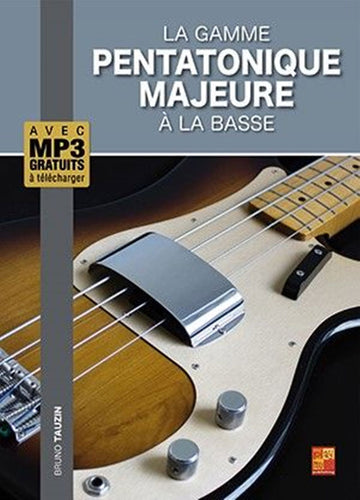 Tauzin - La Gamme Pentatonique Majeure À La Basse