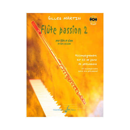 Billaudot Martin Gilles - Flute Passion Volume 2 - Flute et Piano