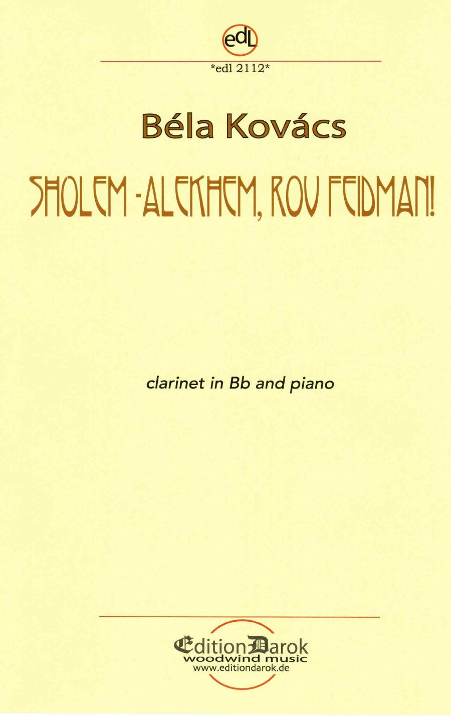 Darok Edition Sholem-Alekhem Rov Feidman Clarinette Et Piano - Kovacs